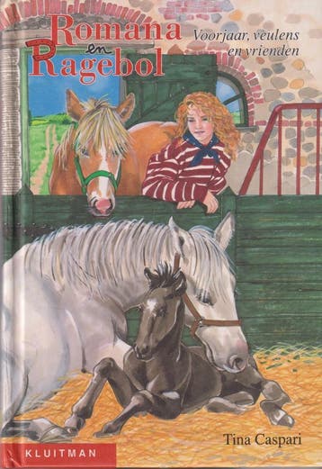 Voorjaar, veulens en vrienden / Romana en Ragebol - T., Verzenden, Gelezen, T. Caspari