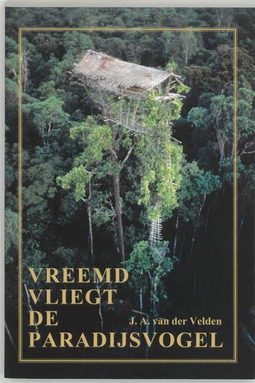 Vreemd vliegt de paradijsvogel - J.A. van der Velden, Boeken, Verzenden, Gelezen, J.A. van der Velden