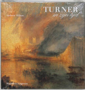 William Turner en zijn tijd 9789040083051 A. Wilton, Boeken, Verzenden, Zo goed als nieuw, A. Wilton