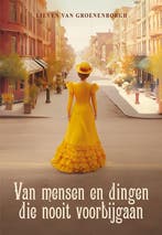 Van mensen en dingen die nooit voorbijgaan 9789463656894, Verzenden, Zo goed als nieuw, Lieven van Groenenborgh