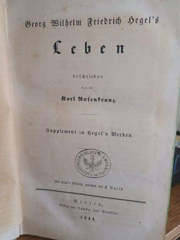 Karl Rosenkranz - Georg Wilhelm Friedrich Hegels Leben -