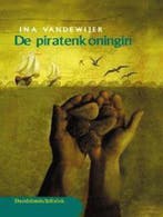 De piratenkoningin / Davidsfonds/Infodok-jeugd 9789059080379, Boeken, Verzenden, Zo goed als nieuw, I. Vandeweijer
