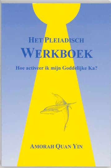 Het Pleiadisch werkboek 9789075636093 A. Quan Yin, Boeken, Verzenden, Gelezen, A. Quan Yin