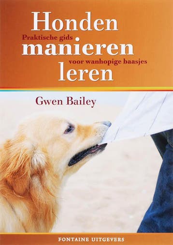 Honden manieren leren - Gwen Bailey 9789059562332, Verzenden, Zo goed als nieuw, Gwen Bailey