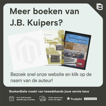Het verhaal van Zeeland 9789065508430 J.B. Kuipers, Verzenden, Zo goed als nieuw, J.B. Kuipers