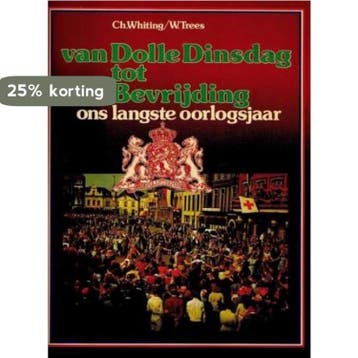 Van dolle dinsdag tot bevrijding - Whiting 9789022838419, Verzenden, Gelezen, Whiting