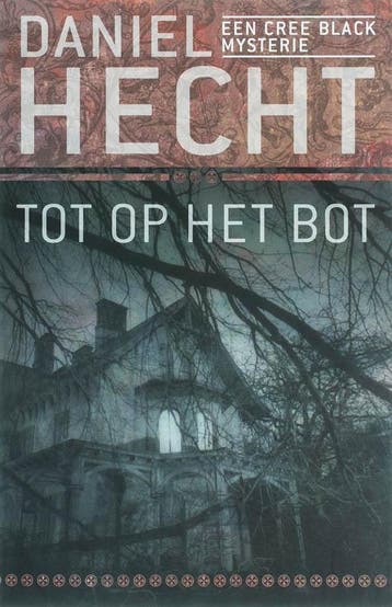 Tot op het bot - Daniel Hecht 9789024558308, Verzenden, Gelezen, Daniel Hecht