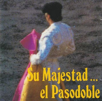 Various - Su Majestad.. El Pasodoble, Ophalen of Verzenden, Gebruikt
