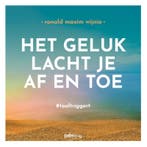 Het geluk lacht je af en toe 9789493343320 Ronald Wijnia, Verzenden, Zo goed als nieuw, Ronald Wijnia