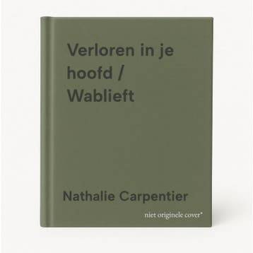 Verloren in je hoofd / Wablieft - Nathalie Carpentier, Verzenden, Zo goed als nieuw, Nathalie Carpentier