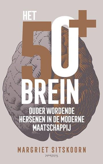 Het 50+ brein | 9789044642520 | Margriet Sitskoorn, Boeken, Ophalen of Verzenden, Zo goed als nieuw, Margriet Sitskoorn