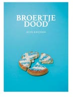 Broertje dood 9789493089525 Jelte Krijnsen, Boeken, Verzenden, Zo goed als nieuw, Jelte Krijnsen