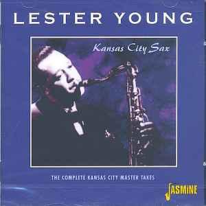 cd - Lester Young - Kansas City Sax: The Complete Kansas..., Verzenden, Zo goed als nieuw