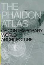 The Phaidon atlas of comtemporary world architecture, Verzenden, Gelezen, Phaidon Press