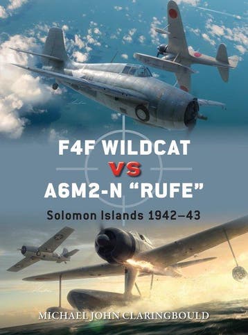 9781472870742 Duel- F4F Wildcat vs A6M2-N Rufe, Verzenden, Nieuw, Michael John Claringbould