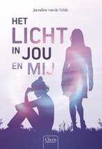 Het licht in jou en mij | 9789044852134 | Jacodine van de, Zo goed als nieuw, Jacodine van de Velde