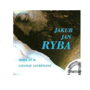 Jakub Jan Ryba - Missa In B, Litaniae Lauretanae, Ophalen of Verzenden, Gebruikt