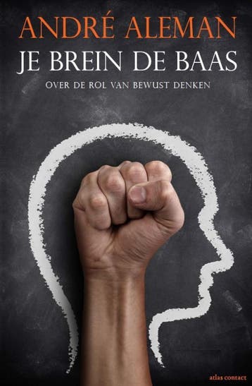 Je brein de baas 9789045037646 André Aleman, Verzenden, Zo goed als nieuw, André Aleman