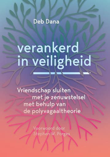 Verankerd in veiligheid - Deb Dana 9789463160650, Boeken, Verzenden, Gelezen, Deb Dana