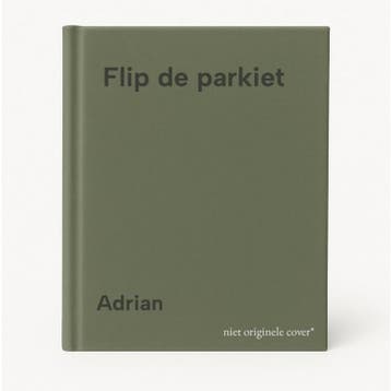 Flip de parkiet - Adrian 9789024349104, Verzenden, Gelezen, Adrian