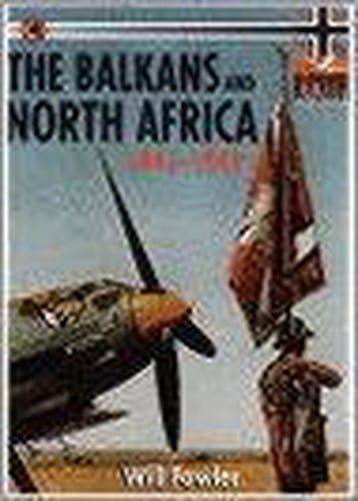 The Balkans And North Africa 1941 - Will Fowler, Boeken, Verzenden, Gelezen, Will Fowler