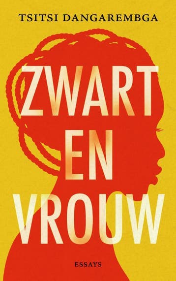 Zwart En Vrouw | Tsitsi Dangarembga | Nieuw, Ophalen of Verzenden, Nieuw, Tsitsi Dangarembga