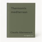 Thermomix mediterraan 9789401485234 Claudia Allemeersch, Boeken, Verzenden, Zo goed als nieuw, Claudia Allemeersch