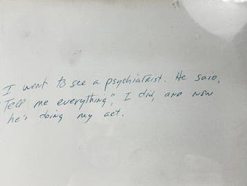 Richard Prince (1949) - I went to see a psychiatrist. He