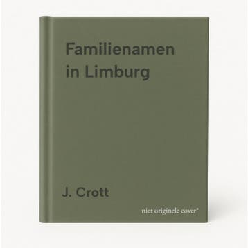 Familienamen in Limburg - J. Crott 9789052910833, Verzenden, Gelezen, J. Crott