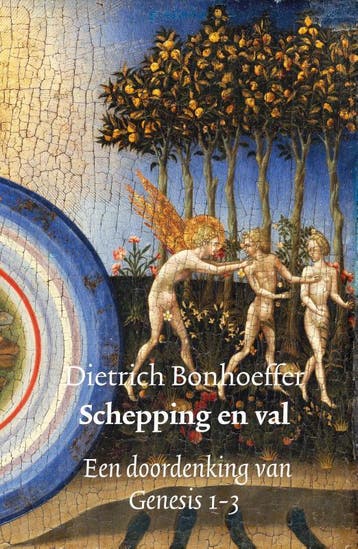 Schepping en val 9789043534451 Dietrich Bonhoeffer, Boeken, Verzenden, Zo goed als nieuw, Dietrich Bonhoeffer