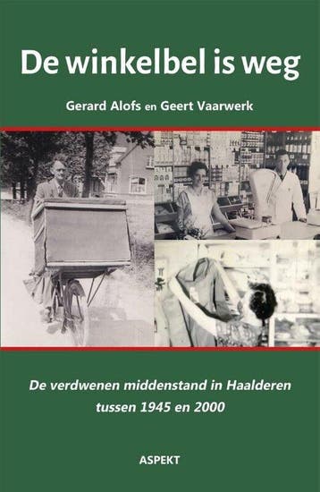De winkelbel is weg - Gerard Alofs 9789464629309, Verzenden, Zo goed als nieuw, Gerard Alofs