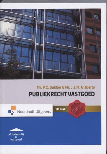 Publiekrecht vastgoed druk 8 9789001709990, Zo goed als nieuw