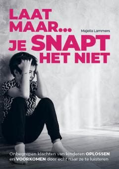 Laat maar, je snapt het niet - Majella Lammers 9789493346093, Verzenden, Zo goed als nieuw, Majella Lammers