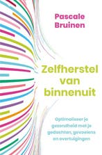 Zelfherstel van binnenuit 9789020218008 Pascale Bruinen, Boeken, Verzenden, Zo goed als nieuw, Pascale Bruinen