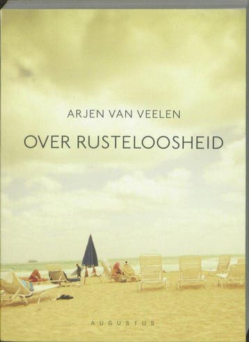 Over Rusteloosheid, Ophalen of Verzenden, Nieuw