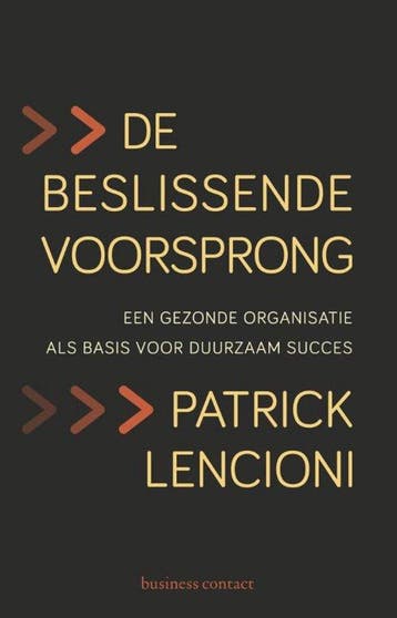 9789047006374 De beslissende voorsprong | Tweedehands, Verzenden, Zo goed als nieuw, Patrick Lencioni