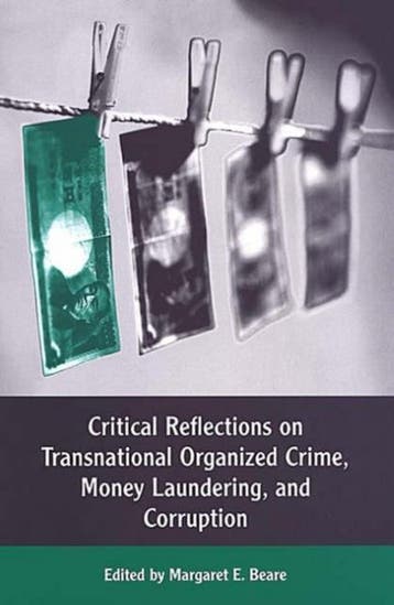 Critical Reflections on Transnational Organized Crime, Money, Verzenden, Gelezen, Margaret E. Beare