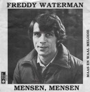 vinyl single 7 inch - Freddy Waterman - Mensen , Mensen, Cd's en Dvd's, Vinyl Singles, Verzenden, Zo goed als nieuw, 7 inch, Pop
