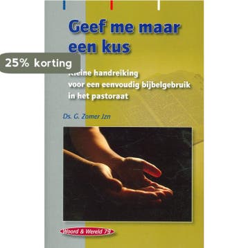 Geef me maar een kus / Woord & wereld - G. Zomer, Verzenden, Zo goed als nieuw, G. Zomer