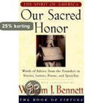 Our Sacred Honor 9780684841380 William J. Bennett, Verzenden, Gelezen, William J. Bennett