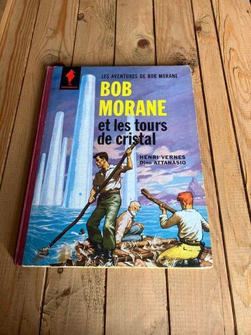 Bob Morane T3 - Bob Morane et les tours de cristal - C - 1, Nieuw