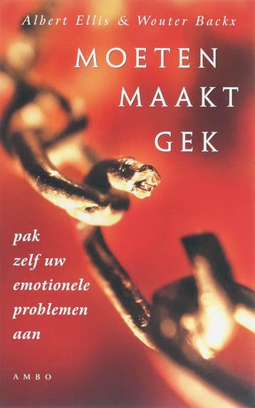 Moeten maakt gek - Albert Ellis 9789026320927, Verzenden, Gelezen, Albert Ellis