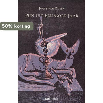 Pijn uit een goed jaar 9789493245273 Joost van Gijzen, Verzenden, Zo goed als nieuw, Joost van Gijzen