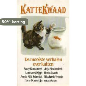 KATTEKWAAD. DE MOOISTE VERHALEN OVE - E 9789068061383, Verzenden, Gelezen, E
