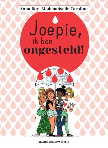 Joepie, Ik Ben Ongesteld! | Anna Roy; Mademoiselle Caroline, Ophalen of Verzenden, Nieuw, Anna Roy; Mademoiselle Caroline