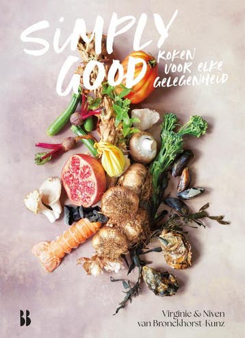 Simply Good. Koken Voor Elke Gelegenheid | Nieuw, Ophalen of Verzenden, Nieuw, Virginie & Niven van Bronckhorst-Kunz