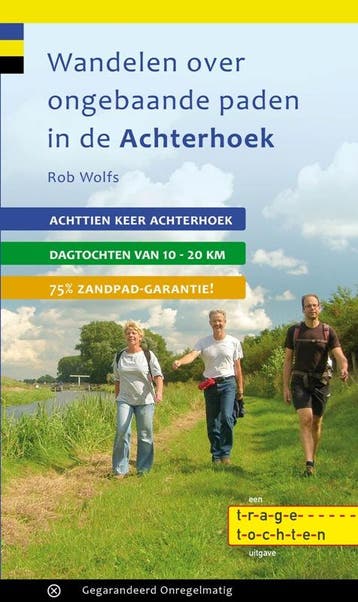 Wandelen Over Ongebaande Paden In De Achterhoek | Rob Wolfs, Ophalen of Verzenden, Nieuw, Rob Wolfs