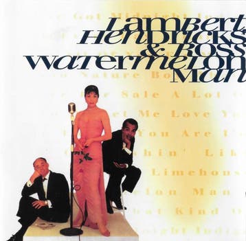 cd - Lambert, Hendricks &amp; Ross - Watermelon Man, Verzenden, Zo goed als nieuw