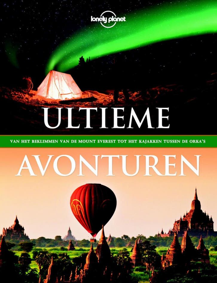 Ultieme avonturen / Lonely Planet 9789021565149, Boeken, Reisgidsen, Zo goed als nieuw, Verzenden