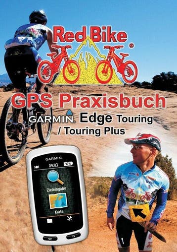 9783732285006 GPS Praxisbuch Garmin Edge Touring / Tourin..., Verzenden, Nieuw, Nussdorf Redbike